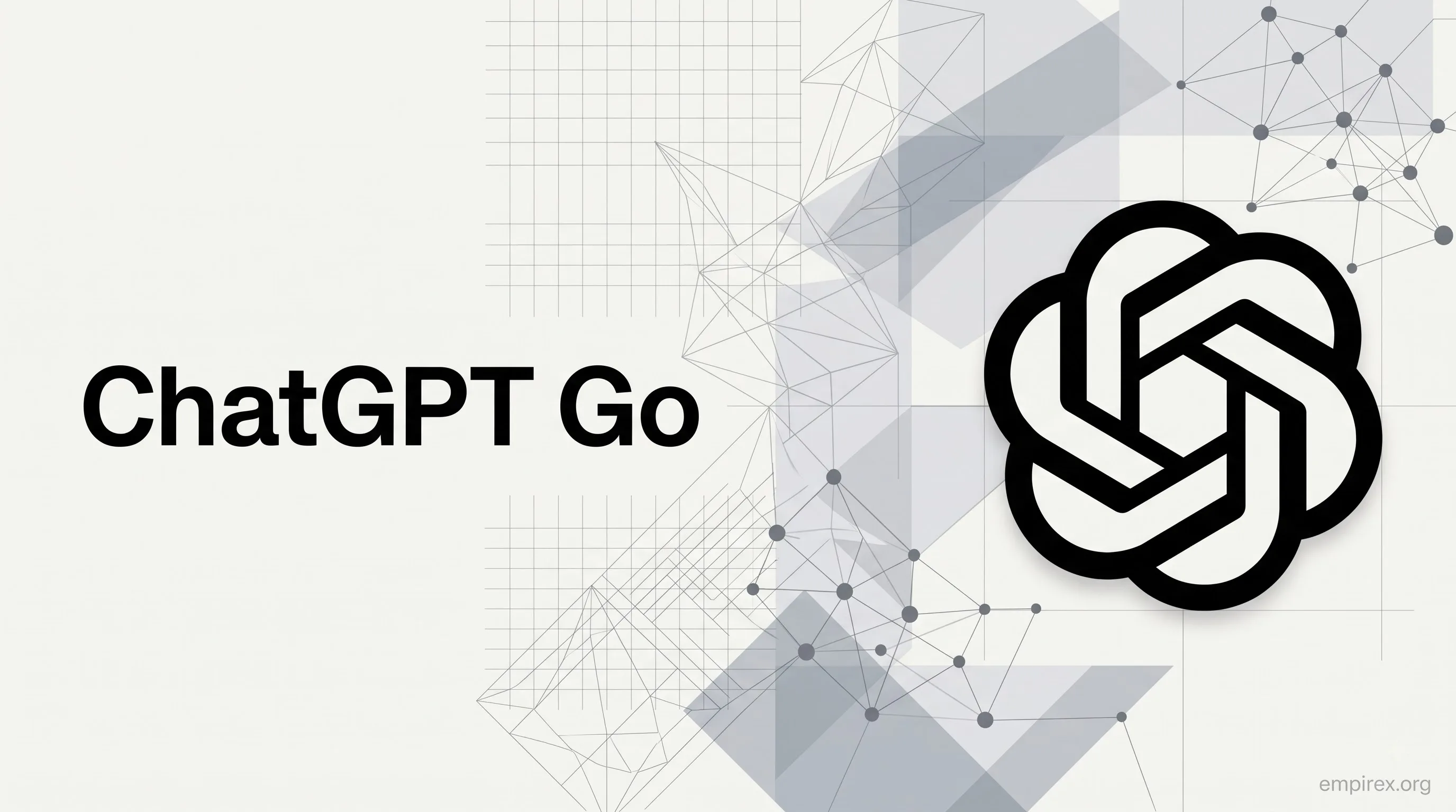 ChatGPT Go - Nâng cấp chính chủ - hình ảnh sản phẩm tại EmpireX