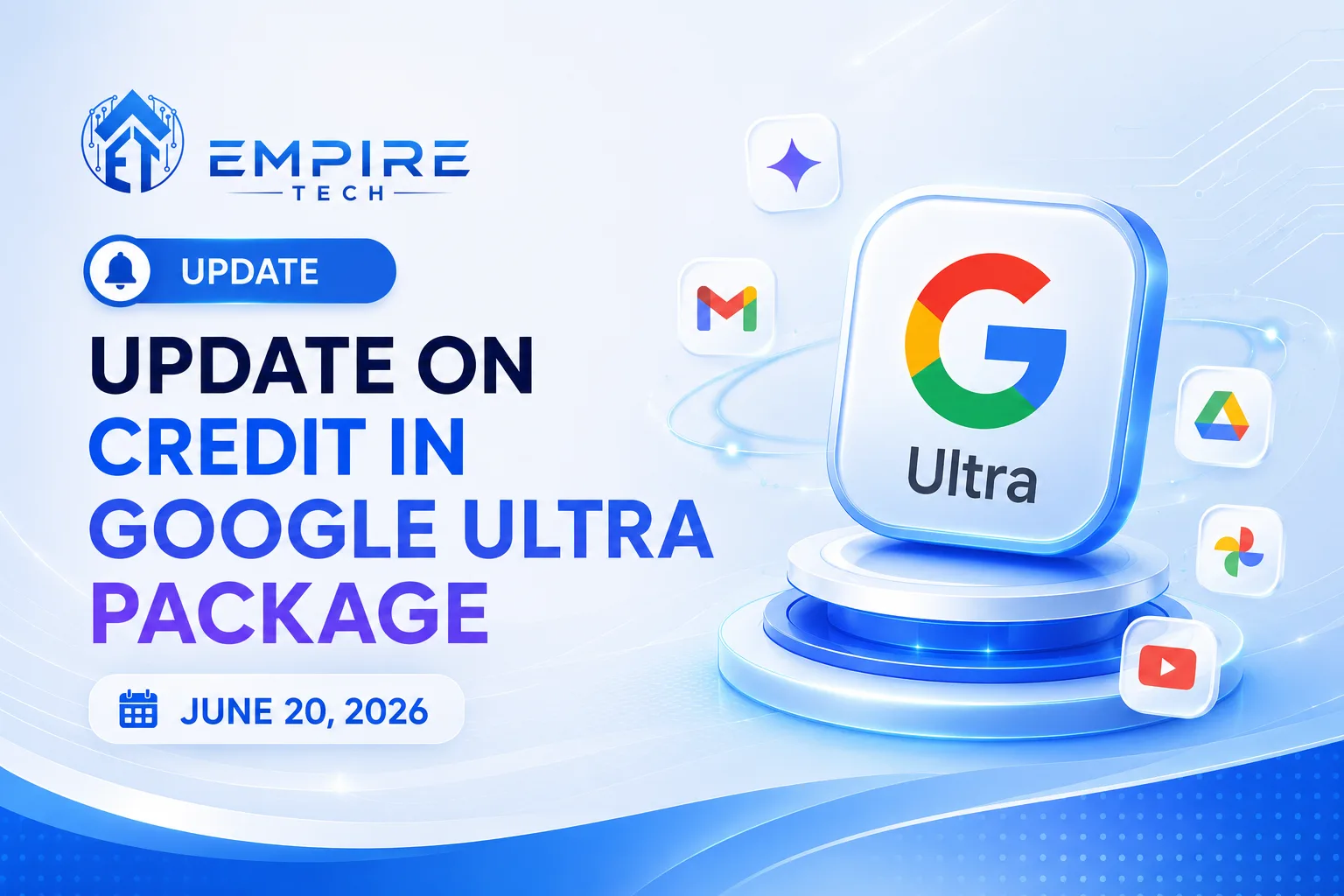 Update on Credit in Google Ultra Package – June 20, 2026