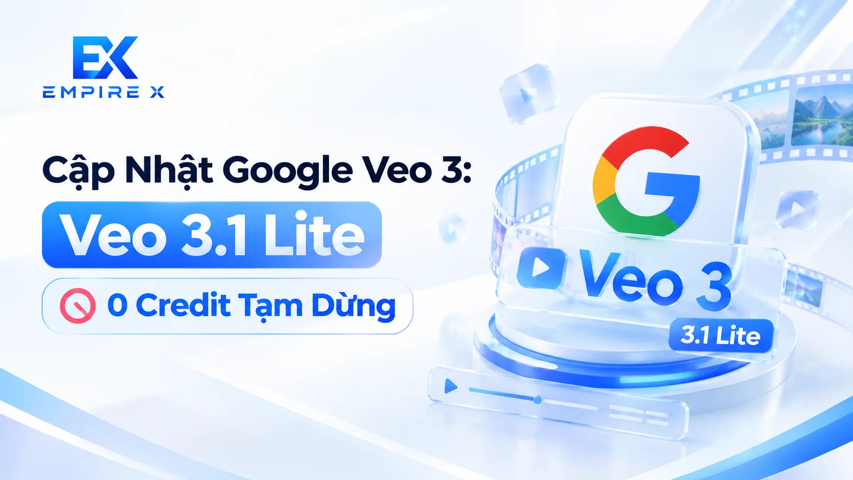 Cập Nhật Google Veo 3: Veo 3.1 Lite 0 Credit Không còn trên gói Ultra