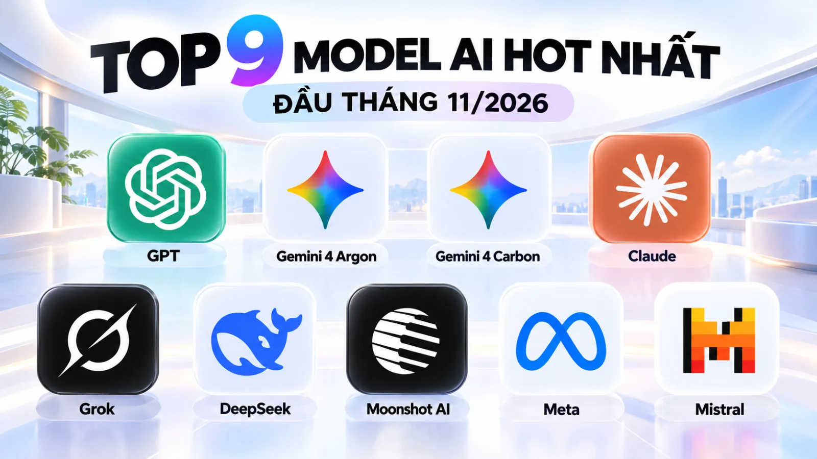 TOP 9 MODEL AI HOT NHẤT ĐẦU THÁNG 11/2026