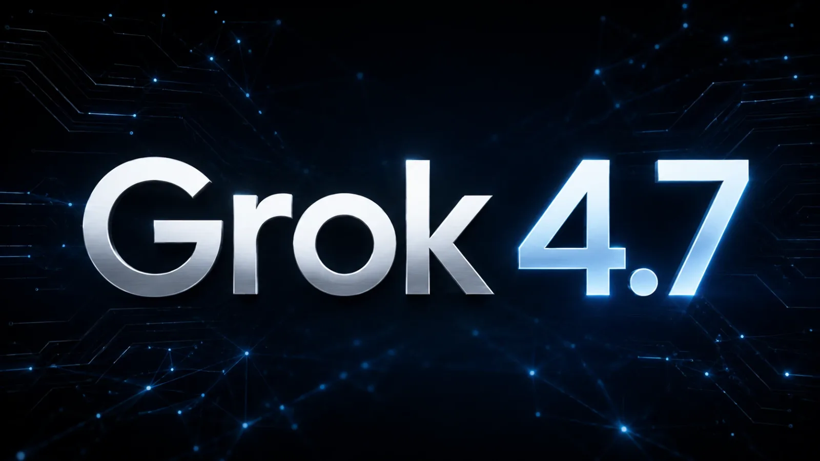 Grok 4.7